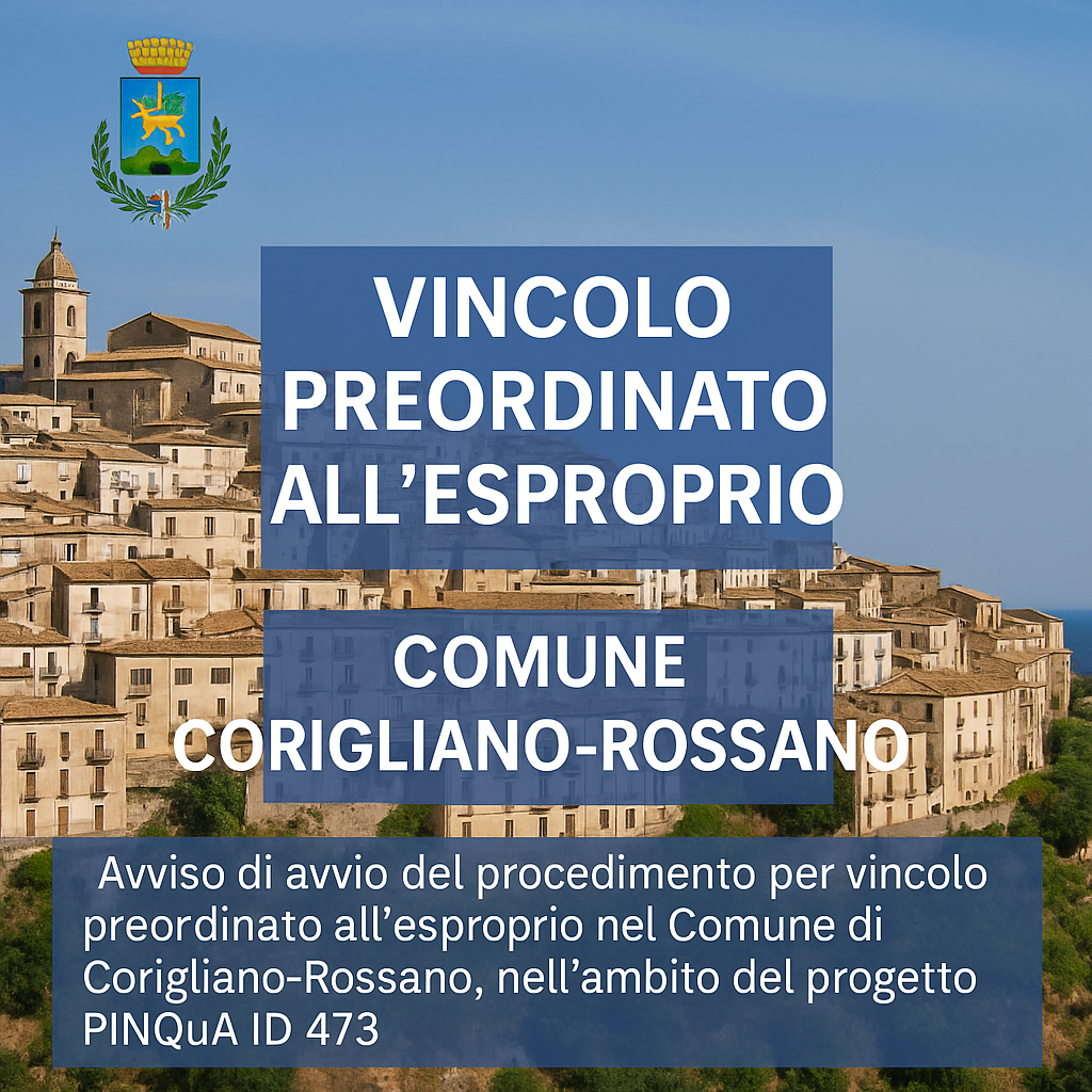 Avviso pubblico per vincolo preordinato all’esproprio a Corigliano-Rossano, progetto PINQuA